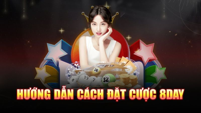 Hướng dẫn người chơi cách đặt cược tại 8Day đơn giản