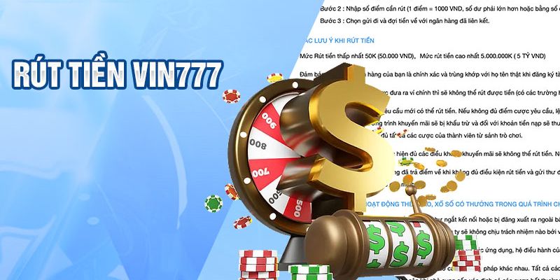 Một số điều kiện để có thể rút tiền Vin777