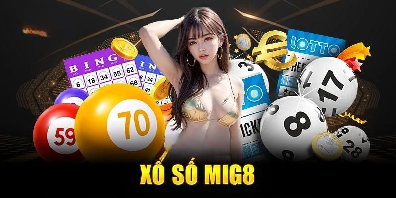 xổ số Mig8