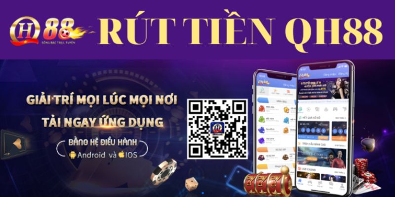 Cách giải quyết vấn đề khi rút tiền QH88 kiểm tra thông tin